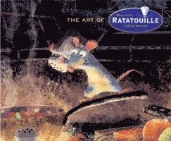 Art of Ratatouille av Karen Paik