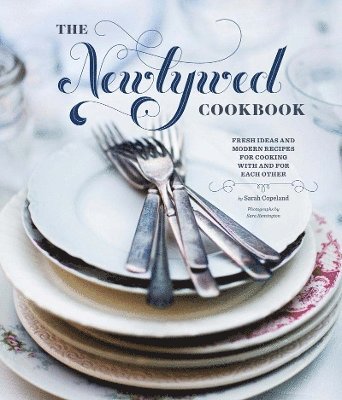 Sarah Copeland - Newlywed Cookbook, Inbunden. Tillgänglighet: Tillfälligt slut