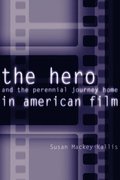 Hero and the Perennial Journey Home in American Film