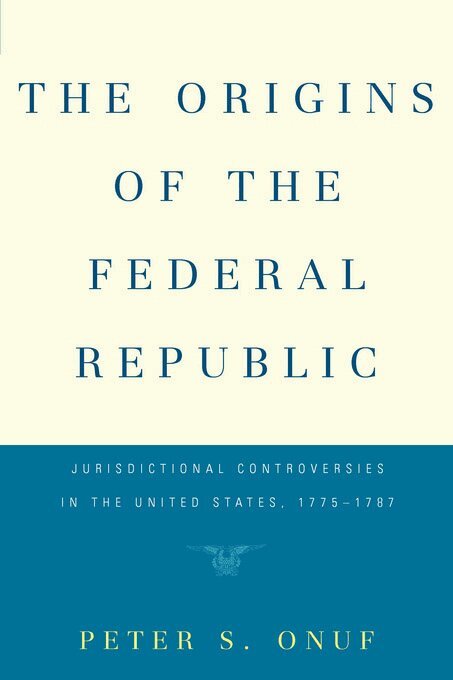 Peter S. Onuf - Origins of the Federal Republic, E-bok