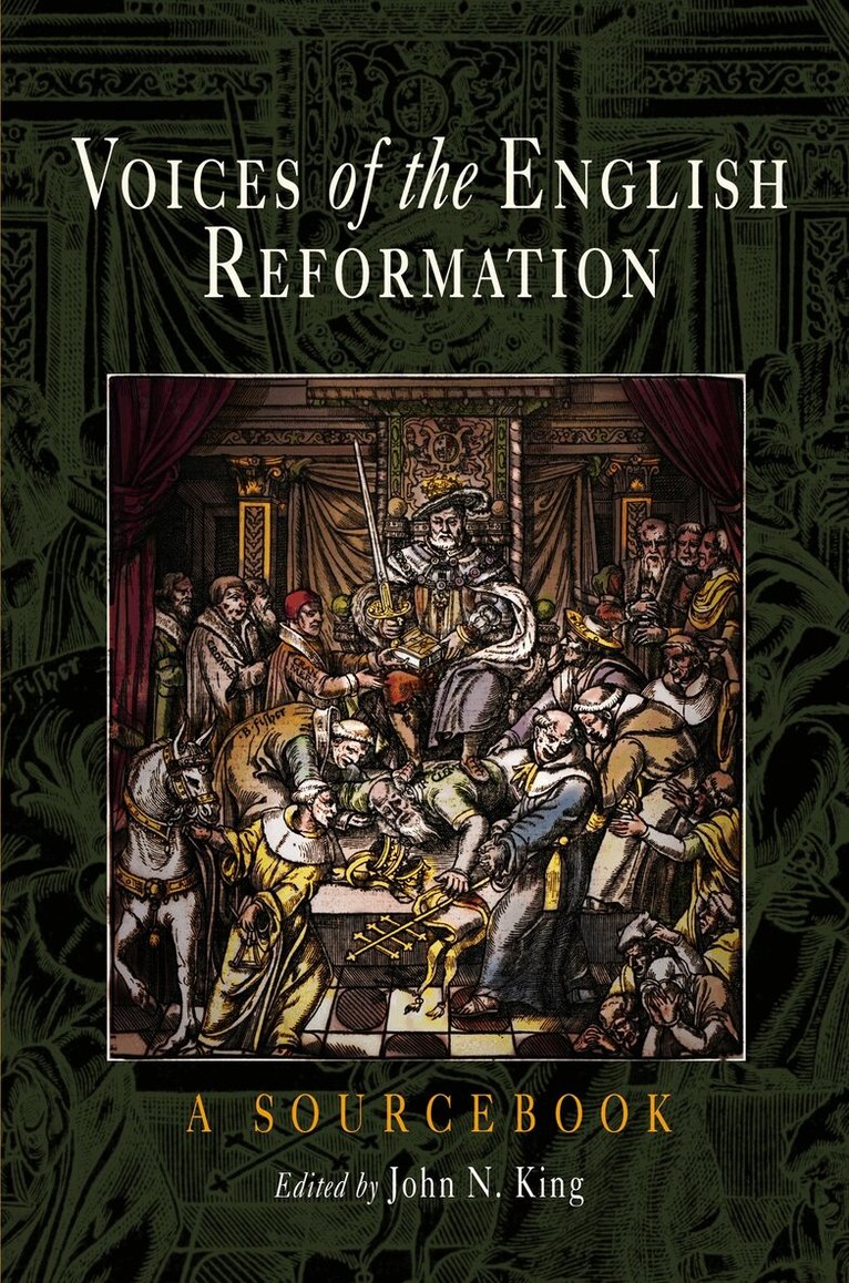 John N. King - Voices of the English Reformation, E-bok