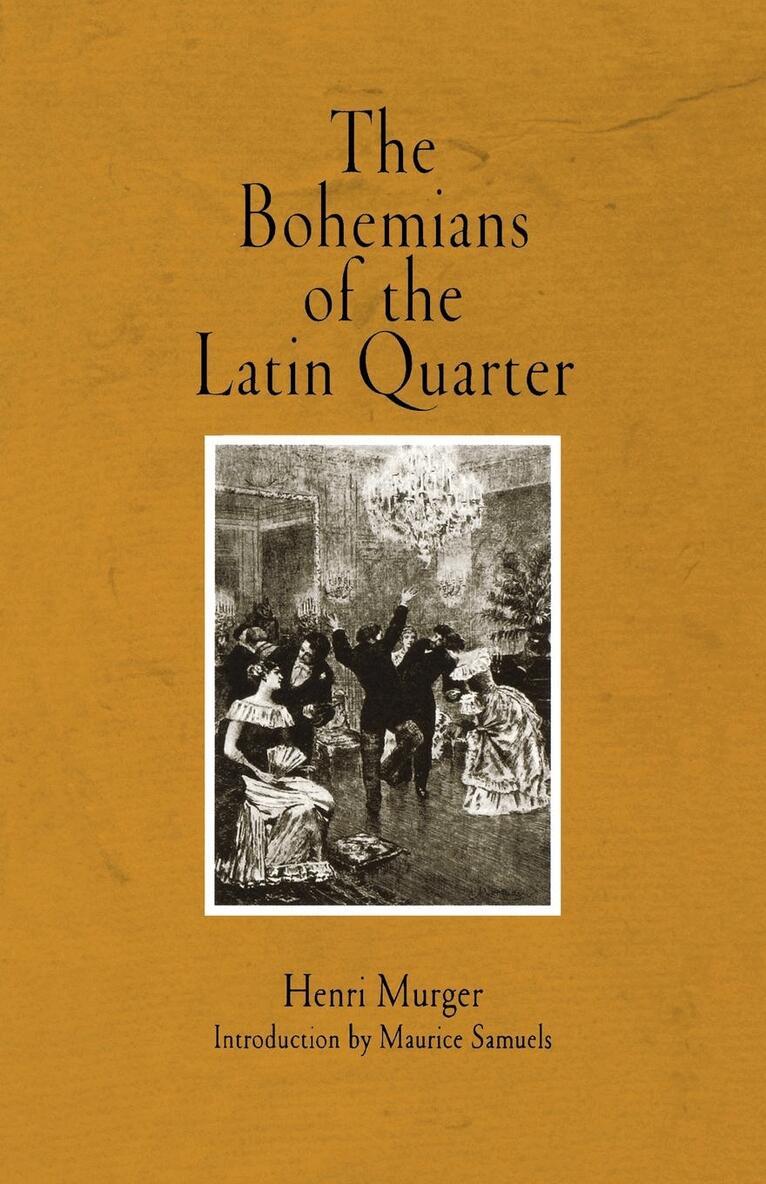 Henri Murger - Bohemians of the Latin Quarter, E-bok
