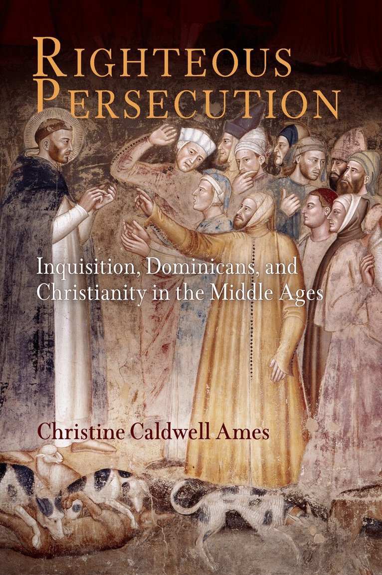 Christine Caldwell Ames - Righteous Persecution, E-bok