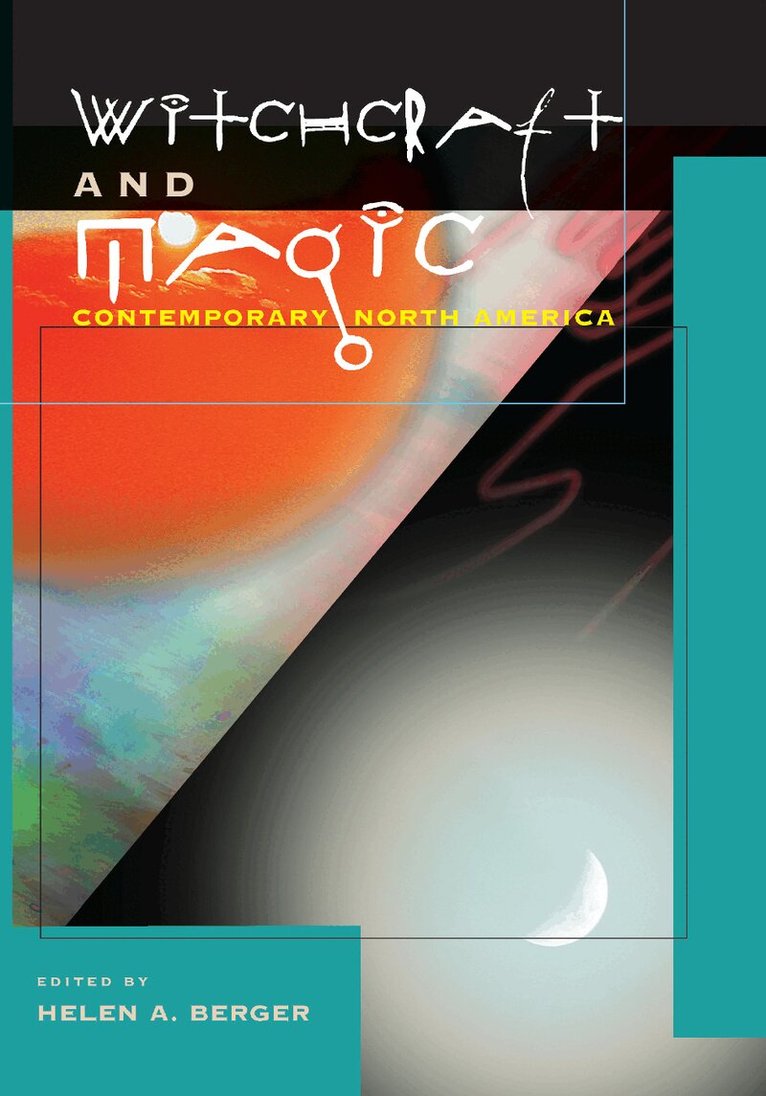 Helen A. Berger - Witchcraft and Magic, E-bok