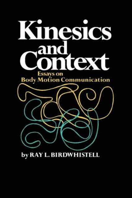 Ray L. Birdwhistell - Kinesics and Context, E-bok
