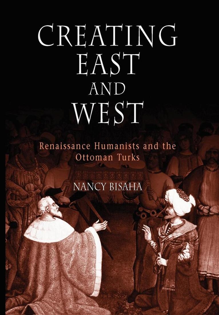 Nancy Bisaha - Creating East and West, E-bok. Tillgänglighet: Lägg i varukorg