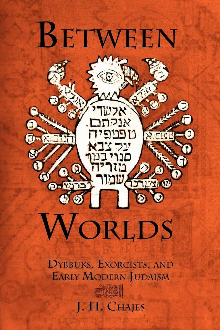 J. H. Chajes - Between Worlds, E-bok