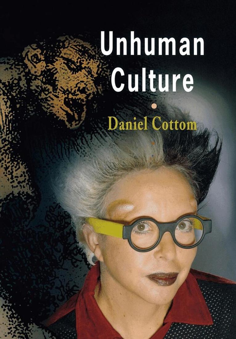 Daniel Cottom - Unhuman Culture, E-bok