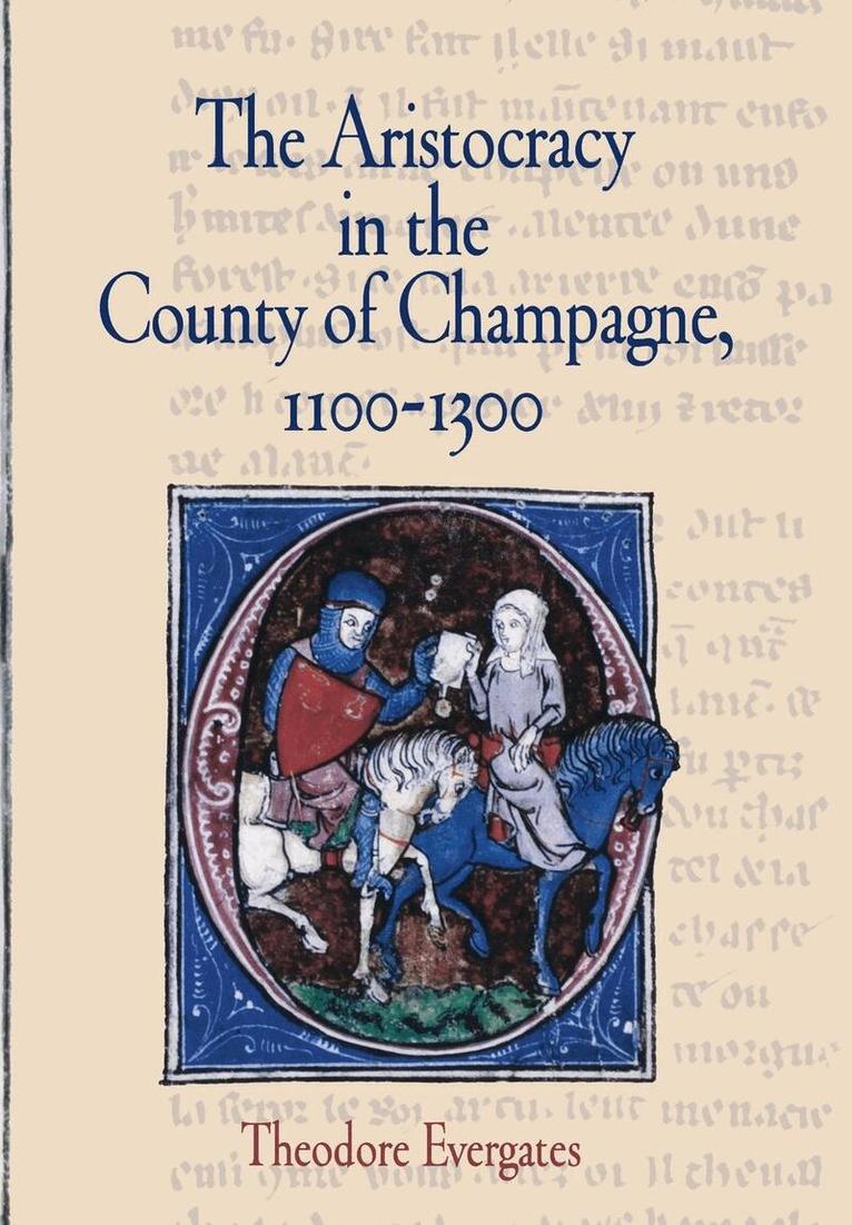 Theodore Evergates - Aristocracy in the County of Champagne, 1100-1300, E-bok