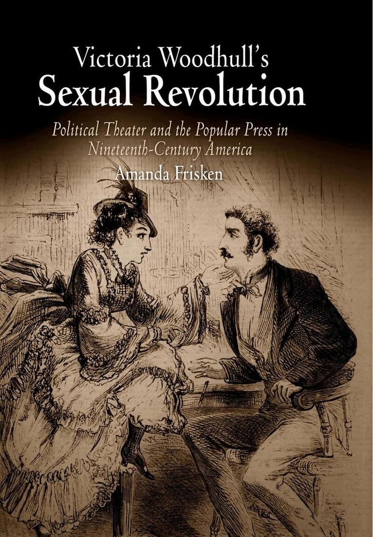 Amanda Frisken - Victoria Woodhull's Sexual Revolution, E-bok