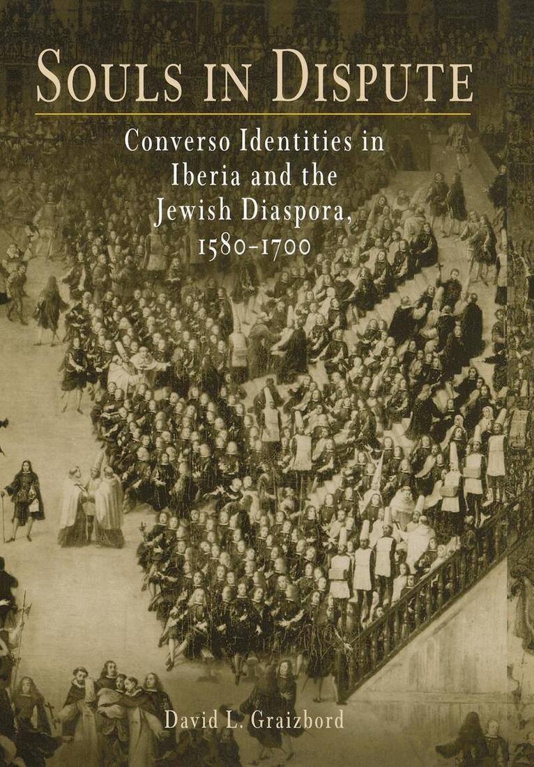 David L. Graizbord - Souls in Dispute, E-bok