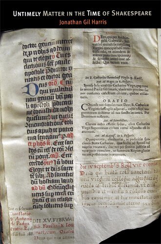 Jonathan Gil Harris - Untimely Matter in the Time of Shakespeare, E-bok