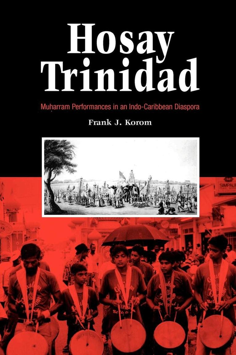 Frank J. Korom - Hosay Trinidad, E-bok