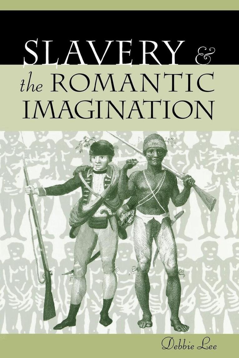Debbie Lee - Slavery and the Romantic Imagination, E-bok