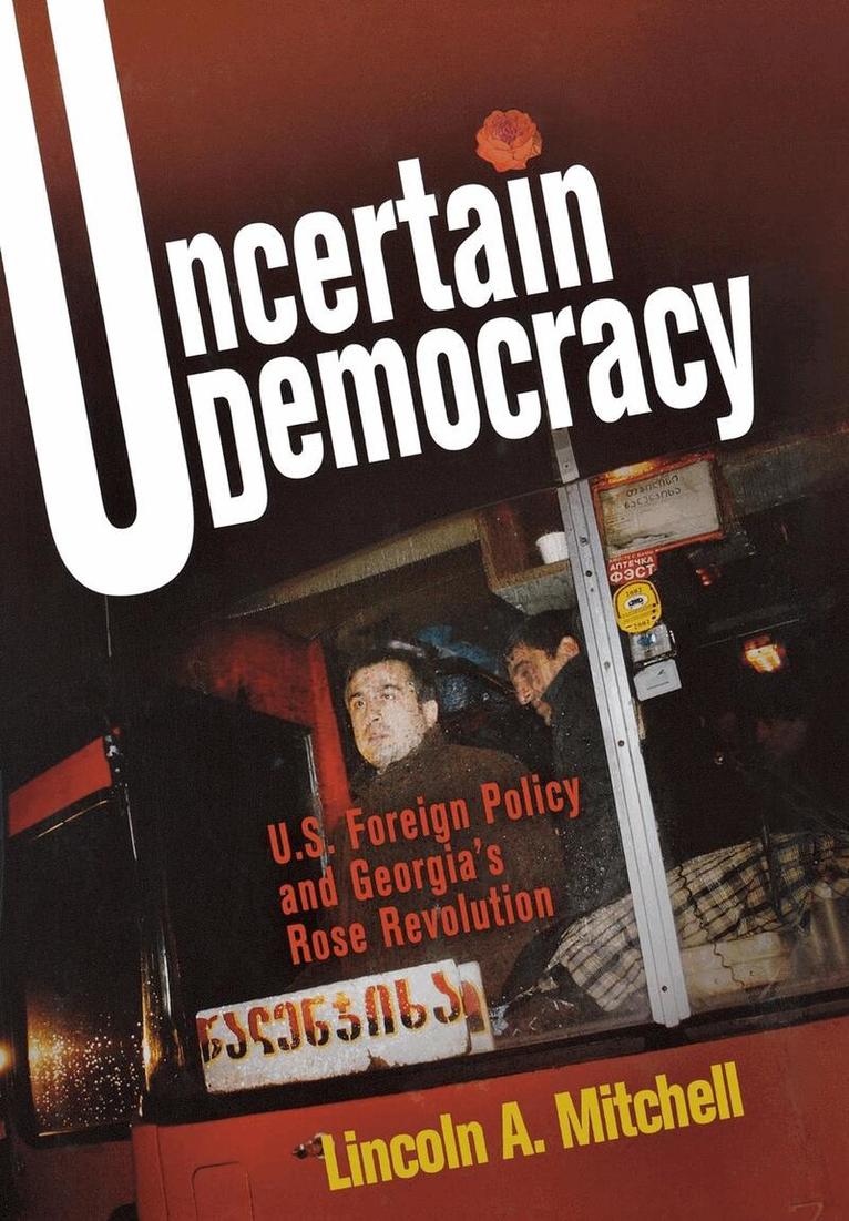 Lincoln A. Mitchell - Uncertain Democracy, E-bok
