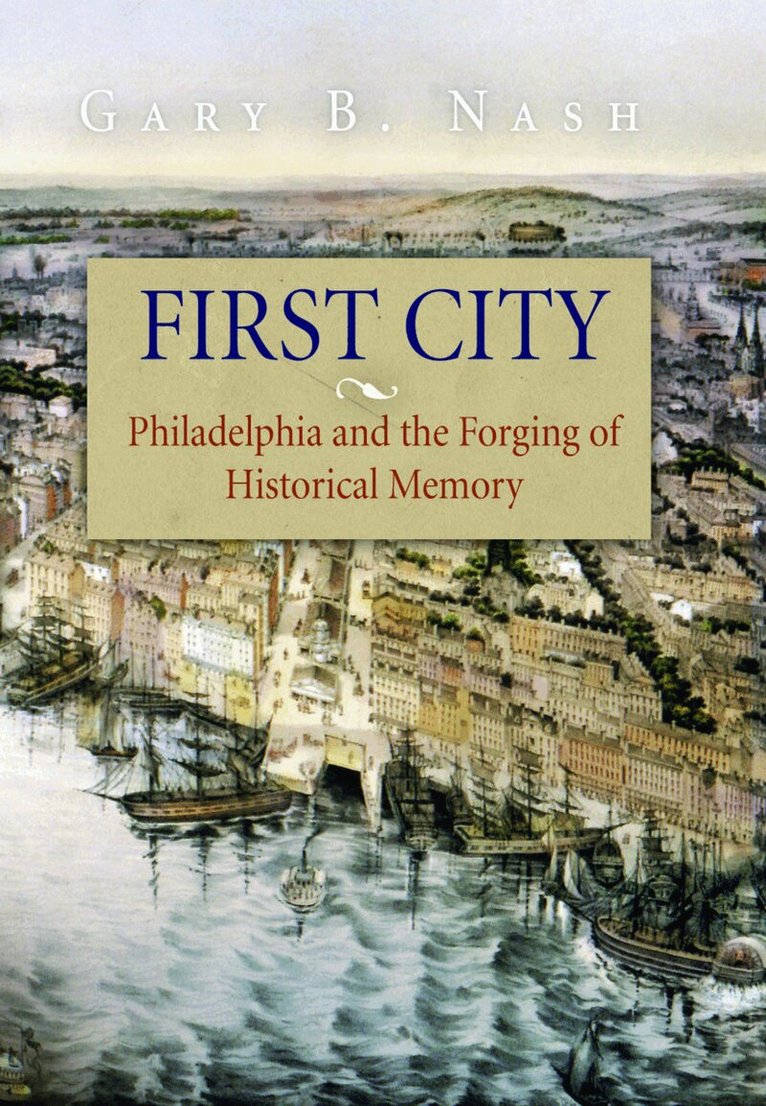 Gary B. Nash - First City, E-bok