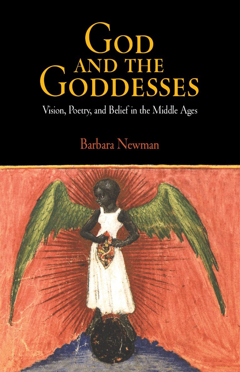 Barbara Newman - God and the Goddesses, E-bok