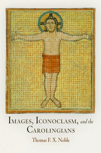 Thomas F. X. Noble - Images, Iconoclasm, and the Carolingians, E-bok