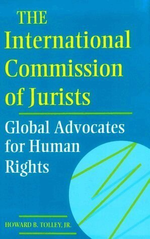 Howard B. Tolley, Jr. - International Commission of Jurists, E-bok