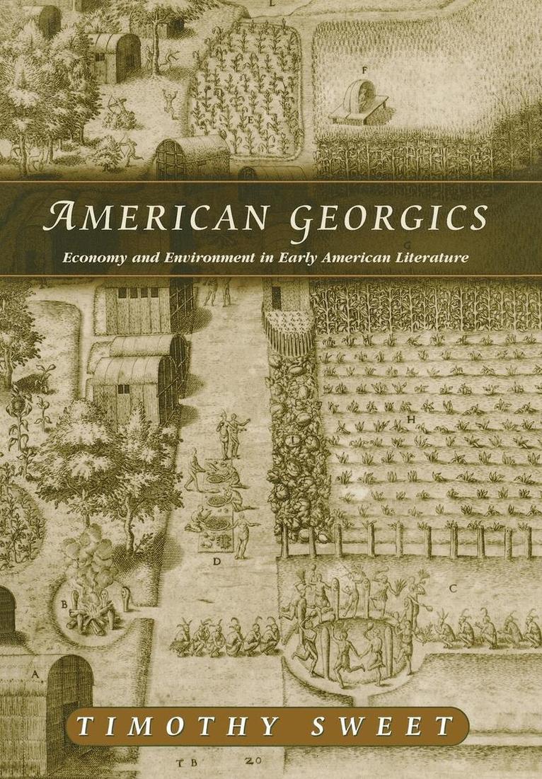 Timothy Sweet - American Georgics, E-bok
