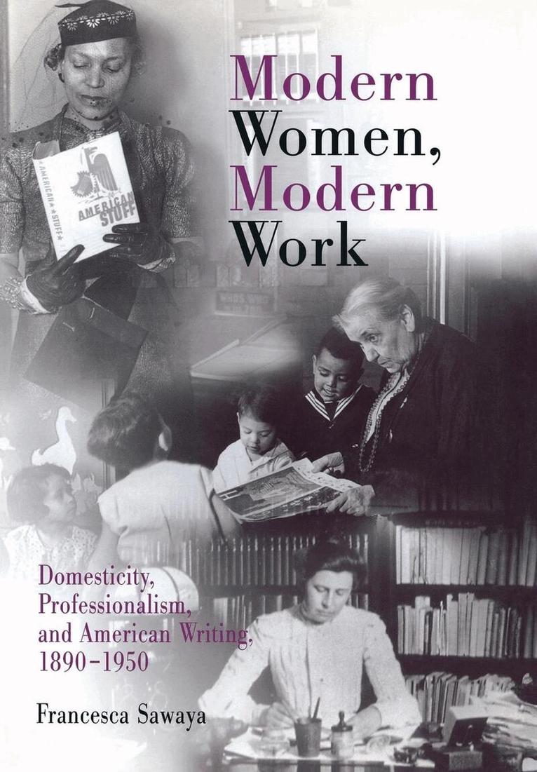 Francesca Sawaya - Modern Women, Modern Work, E-bok