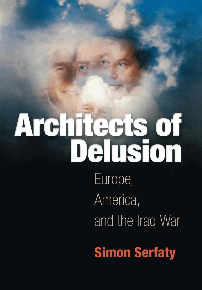 Simon Serfaty - Architects of Delusion, E-bok