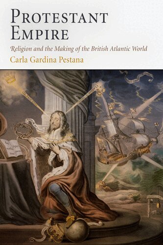Carla Gardina Pestana - Protestant Empire, E-bok