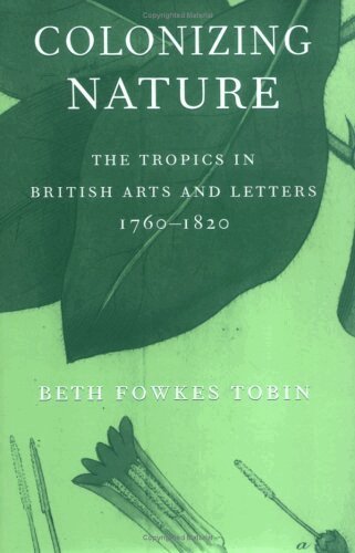 Beth Fowkes Tobin - Colonizing Nature, E-bok