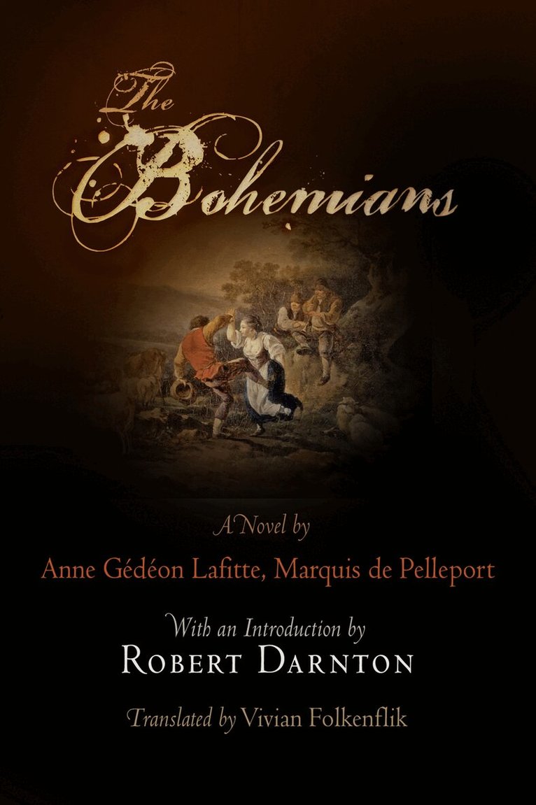 Marquis de Pelleport, Anne Gédéon Lafitte - Bohemians, E-bok
