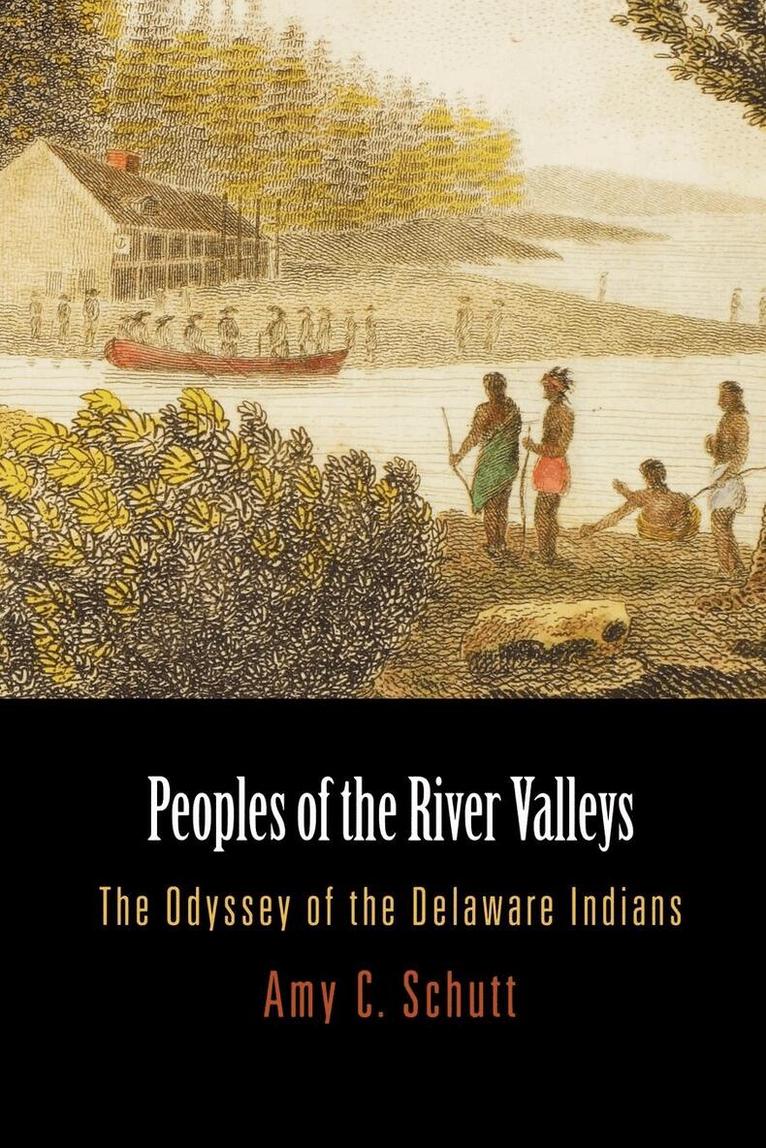 Amy C. Schutt - Peoples of the River Valleys, E-bok