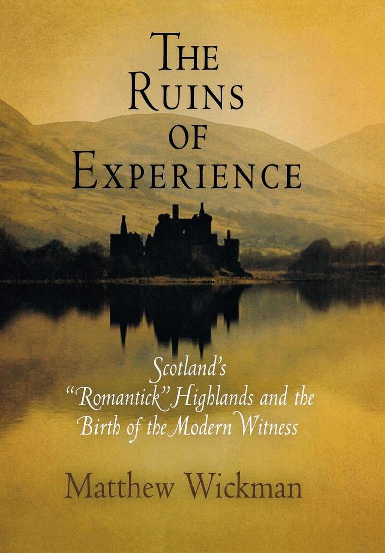 Matthew Wickman - Ruins of Experience, E-bok