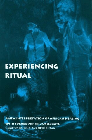 Edith Turner - Experiencing Ritual, E-bok