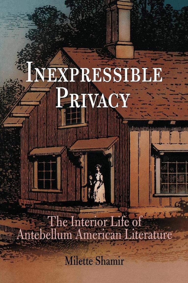 Milette Shamir - Inexpressible Privacy, E-bok