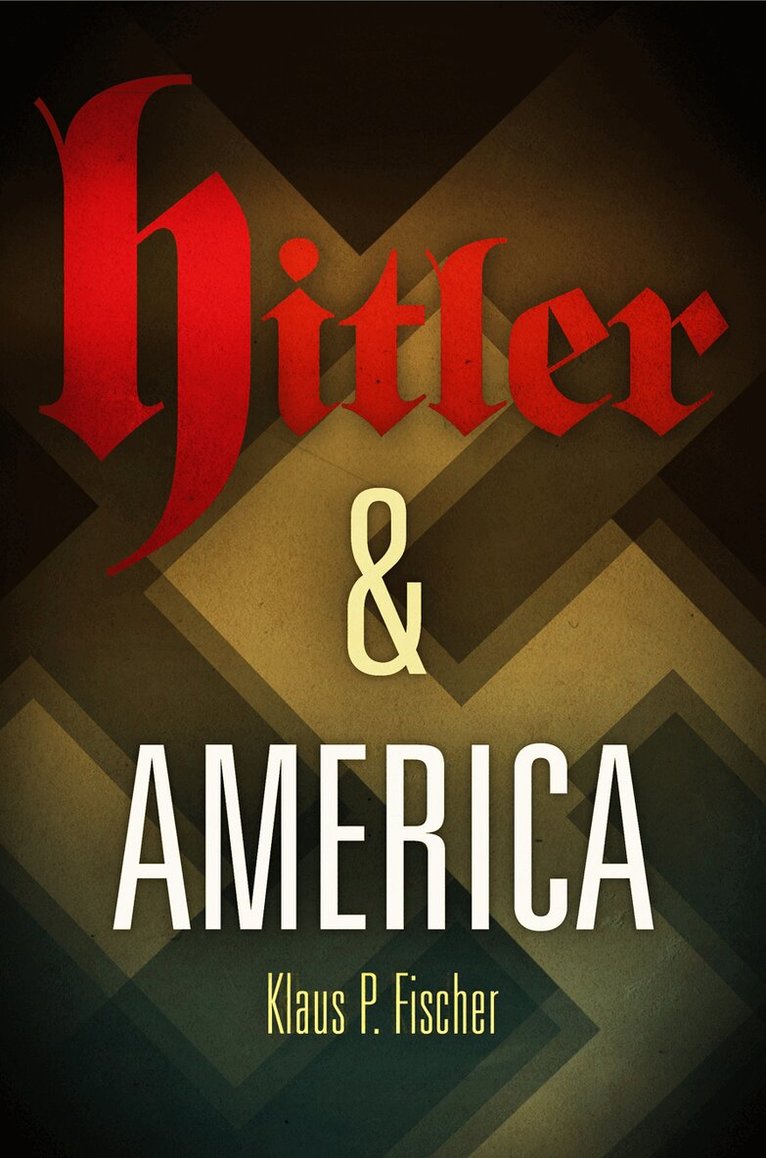 Klaus P. Fischer - Hitler and America, E-bok