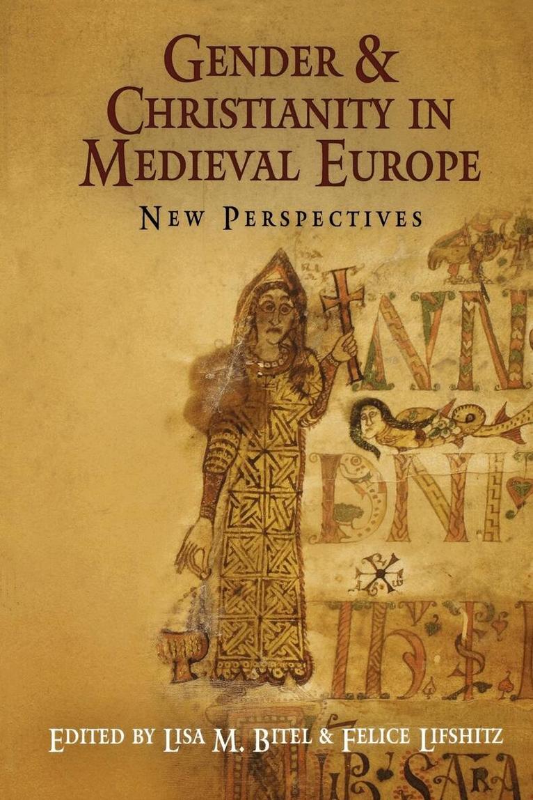 Lisa M. Bitel, Felice Lifshitz - Gender and Christianity in Medieval Europe, E-bok