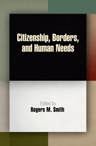 Rogers M. Smith - Citizenship, Borders, and Human Needs, E-bok