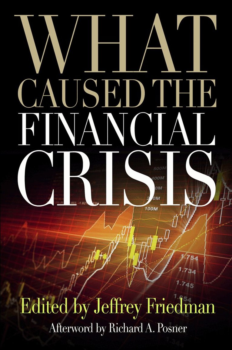 Jeffrey Friedman - What Caused the Financial Crisis, E-bok