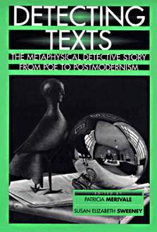 Patricia Merivale, Susan Elizabeth Sweeney - Detecting Texts, E-bok