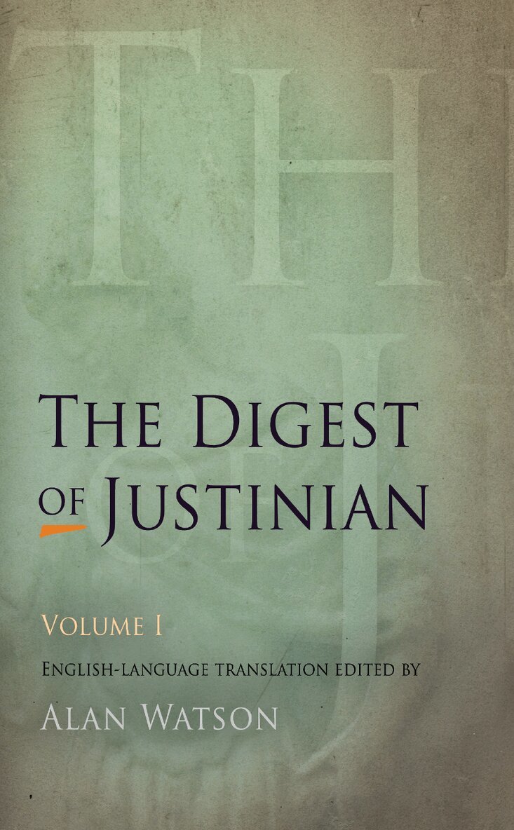 Alan Watson - Digest of Justinian, Volume 1, E-bok
