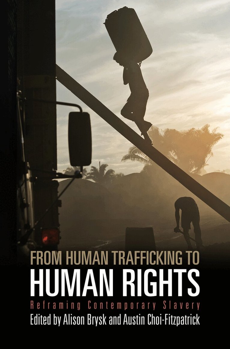 Alison Brysk, Austin Choi-Fitzpatrick - From Human Trafficking to Human Rights, E-bok