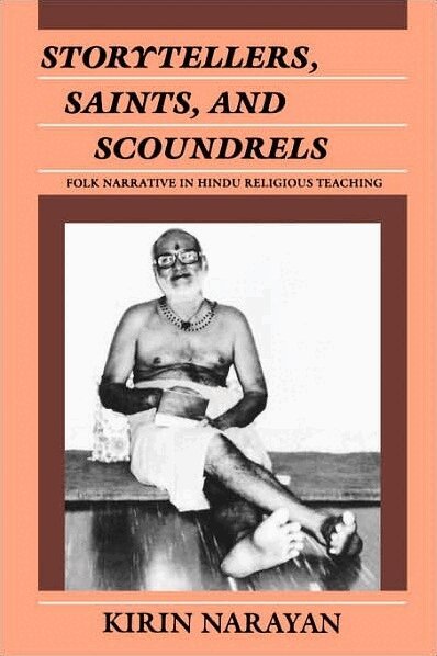 Kirin Narayan - Storytellers, Saints, and Scoundrels, E-bok