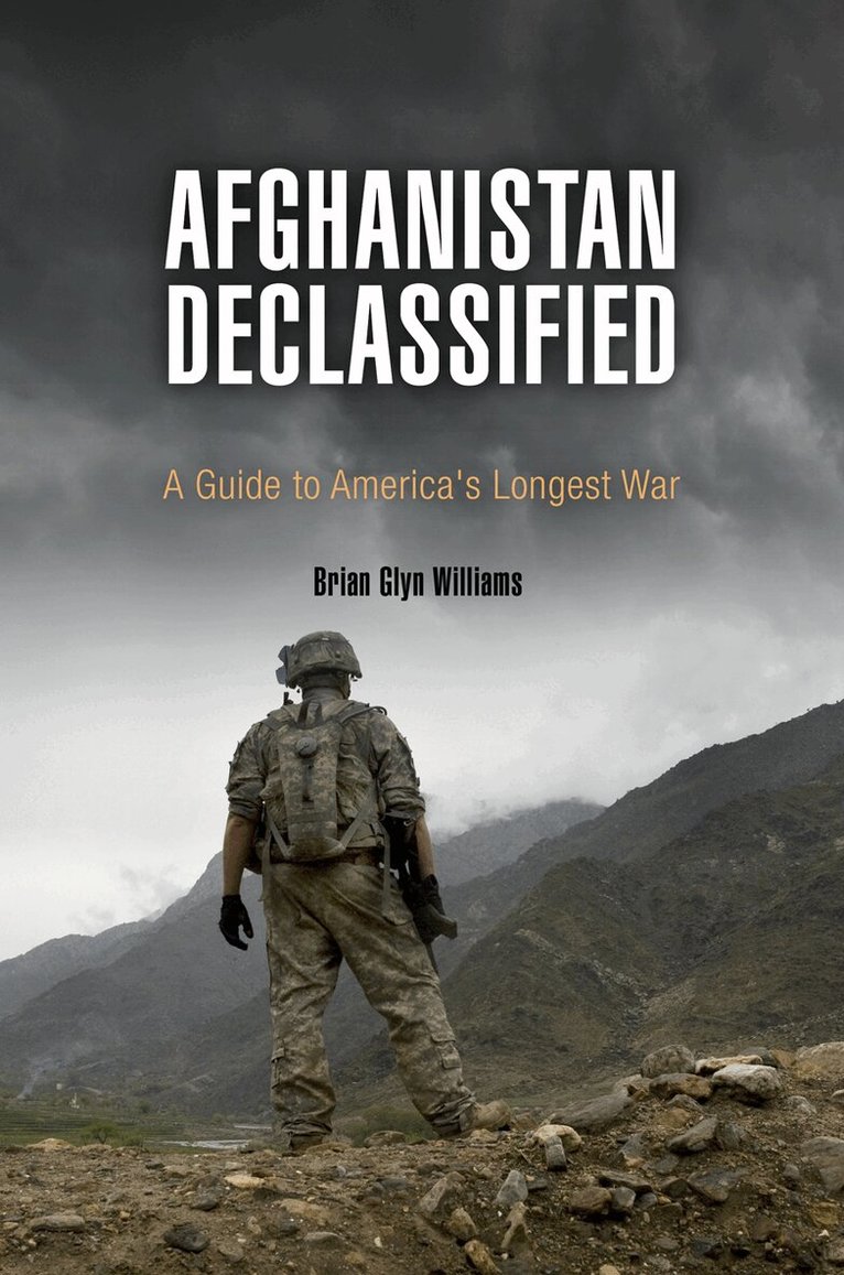 Brian Glyn Williams - Afghanistan Declassified, E-bok. Tillgänglighet: Lägg i varukorg