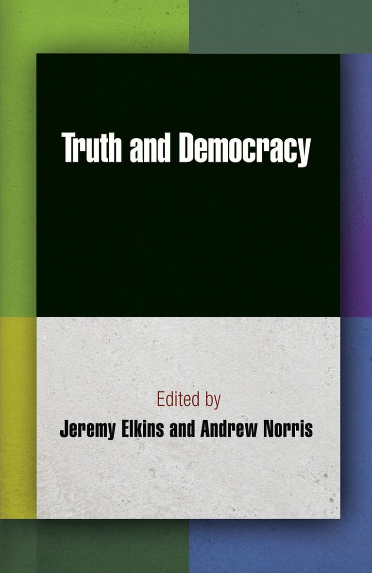Jeremy Elkins, Andrew Norris - Truth and Democracy, E-bok