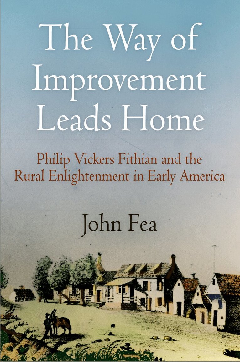John Fea - Way of Improvement Leads Home, E-bok