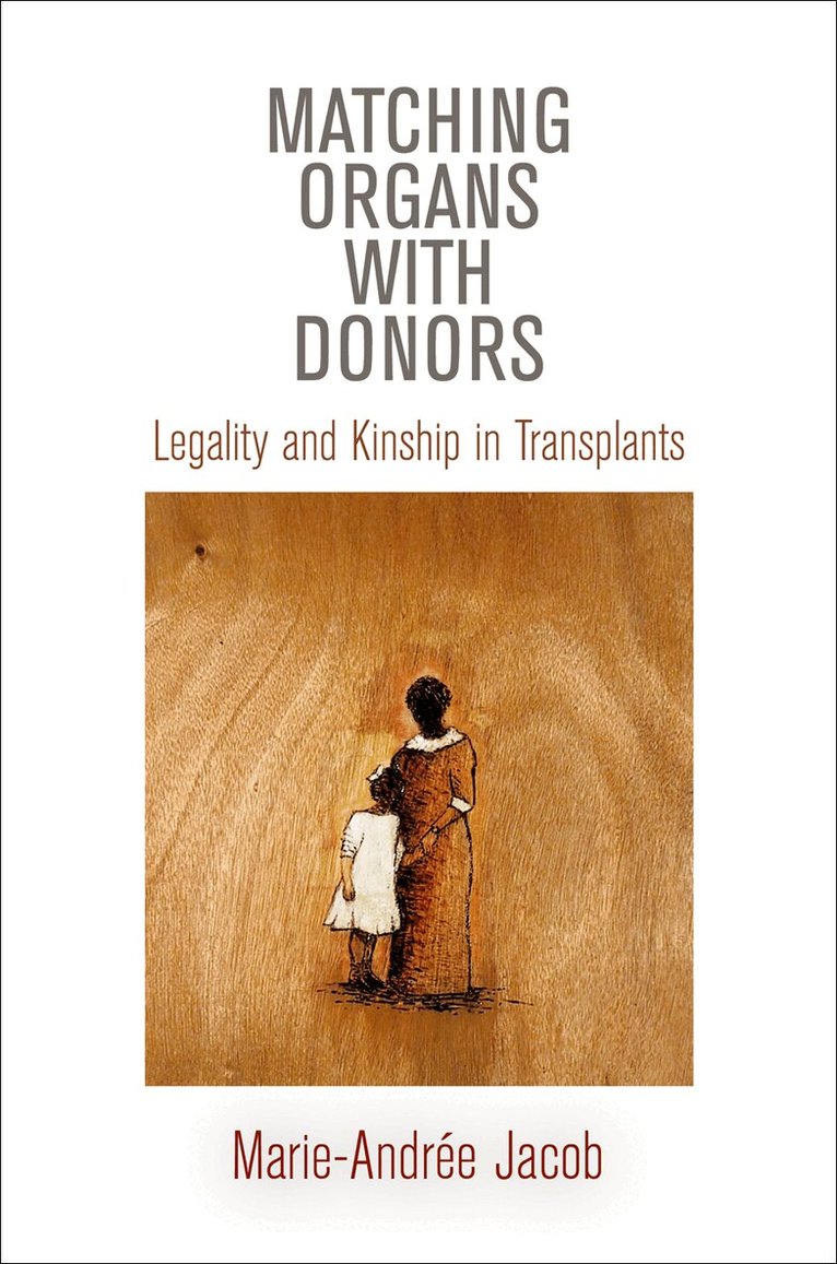 Marie-Andrée Jacob - Matching Organs with Donors, E-bok