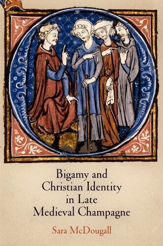 Sara McDougall - Bigamy and Christian Identity in Late Medieval Champagne, E-bok