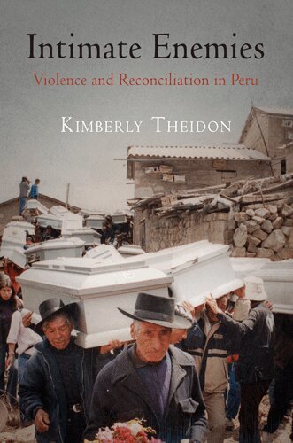 Kimberly Theidon - Intimate Enemies, E-bok