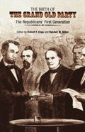 Birth of the Grand Old Party