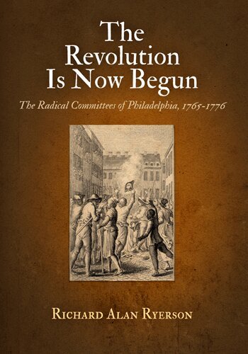 Richard Alan Ryerson - Revolution Is Now Begun, E-bok