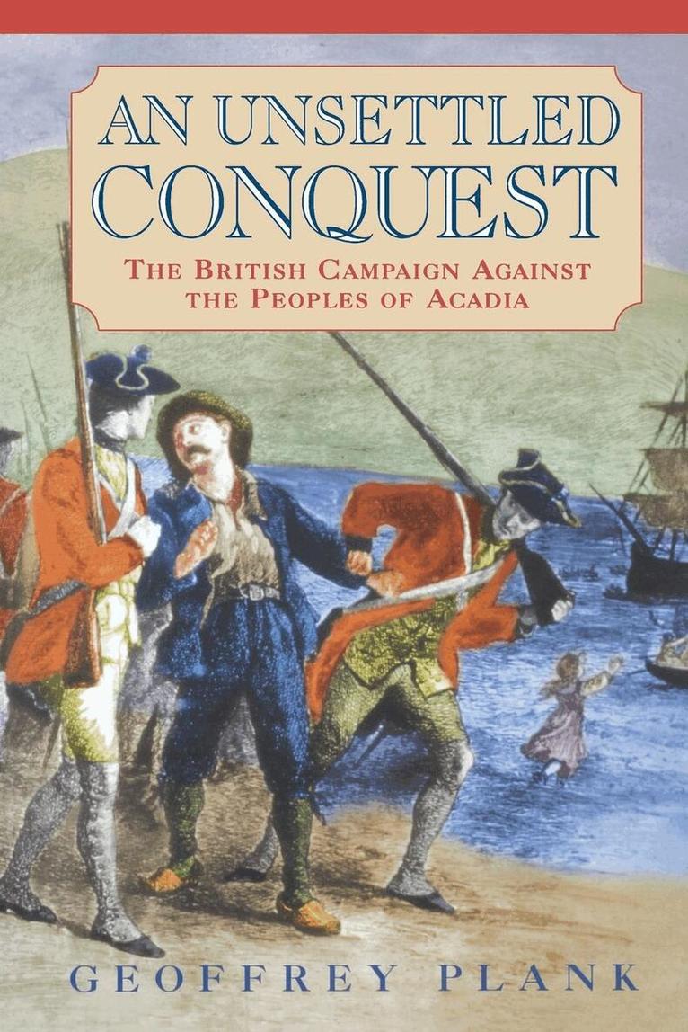 Geoffrey Plank - Unsettled Conquest, E-bok